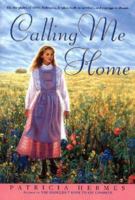 Calling Me Home (An Avon Camelot Book) 0606179615 Book Cover