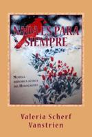 Nada es para siempre 1516912349 Book Cover