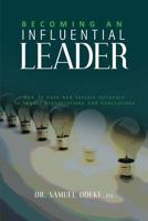 Becoming an Influential Leader: How to gain and sustain it with others in your generation 9785559122 Book Cover