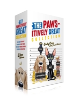 The Pawsitively Great Collection (Boxed Set): The Great Pet Heist; The Great Ghost Hoax; The Great Vandal Scandal; The Great Catnapping B0FCDDXXS1 Book Cover