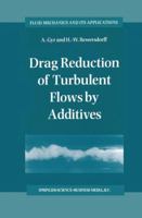 Drag Reduction of Turbulent Flows by Additives 079233485X Book Cover