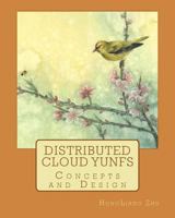 Distributed Cloud Yunfs: Concepts and Design 1517334349 Book Cover