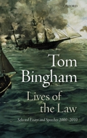 Lives of the Law: Selected Essays and Speeches: 2000-2010 0199697302 Book Cover