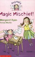 Magic Mischief! (Airy Fairy) 0764131869 Book Cover