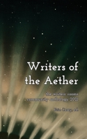 Writers of the Aether: The Writers' Rooms Community Anthology 2021 0578856751 Book Cover