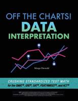 Demystifying Data Interpretation : Crushing Standardized Test Math 1732051011 Book Cover