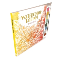 Watercolor Tattoos: Watercolor Guidebook with 8 Paints and Brush Perfect for Beginners 1837714819 Book Cover