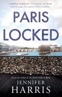 Paris Locked 1836284349 Book Cover