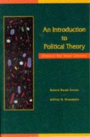 An Introduction to Political Theory: Toward the Next Century 0060421681 Book Cover