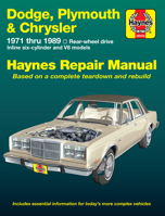 Dodge, Plymouth & Chrysler: 1971 thru 1989 Rear Wheel Drive, Inline Six-Cylinder and V8 Models (Haynes Repair Manual) 1563920980 Book Cover