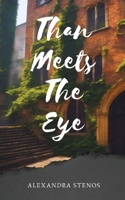 Than Meets The Eye 1662960468 Book Cover