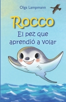 Rocco: Un pez aprende a volar B0G1K75MMS Book Cover