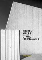 Brutal Wales 1914613546 Book Cover