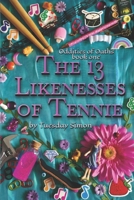 The 13 Likenesses of Tennie (Oddities of Oaths) B0F8N1ZMX4 Book Cover