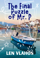 The Final Puzzle of Mr P (The Secret Puzzle Society, Book 1) 1966883188 Book Cover