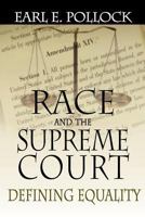 Race and the Supreme Court: Defining Equality 1614931038 Book Cover