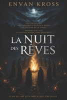 LA NUIT DES REVES: Pendant une nuit, leurs rêves deviennent réels. (French Edition) B0GVN334ZY Book Cover