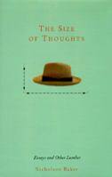 The Size of Thoughts: Essays and Other Lumber 0679439323 Book Cover