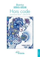 Hors code (French Edition) 2355230676 Book Cover