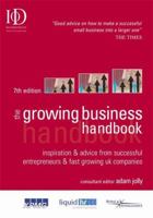 The Growing Business Handbook: Inspiration and Advice from Successful Entrepreneurs and Fast Growing UK Companies 0749477903 Book Cover