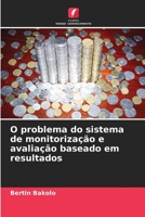 O problema do sistema de monitorização e avaliação baseado em resultados 620440024X Book Cover