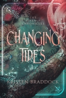 Changing Tides: The Sirenia Chronicles 1737102714 Book Cover