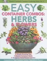 Easy Container Combos: Herbs & Flowers 0982997108 Book Cover