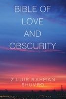 Bible of Love & Obscurity 1788304020 Book Cover
