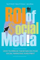 ROI of Social Media: How to Improve the Return on Your Social Marketing Investment 0470827416 Book Cover