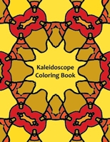 Kaleidoscope Coloring Book B09JJCG9HF Book Cover