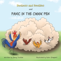 Duchess and Freckles and Panic in the Chook Pen 1763562212 Book Cover