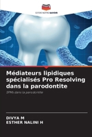 Médiateurs lipidiques spécialisés Pro Resolving dans la parodontite (French Edition) 6208159024 Book Cover