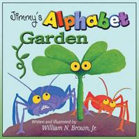 Jimmy's Alphabet Garden B0CL5KK783 Book Cover