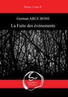 La Fuite des événements 2955620947 Book Cover