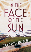 In the Face of the Sun 1432898574 Book Cover