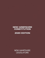NEW HAMPSHIRE CONSTITUTION 2020 EDITION B08FKVJRS3 Book Cover