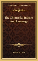 The Chimariko Indians And Language 1169017207 Book Cover
