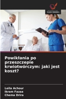 Powiklania po przeszczepie krwiotwórczym: jaki jest koszt? 6209294545 Book Cover