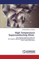 High Temperature Superconducting Wires 3847322796 Book Cover