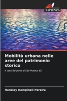 Mobilità urbana nelle aree del patrimonio storico (Italian Edition) 6207185870 Book Cover