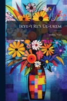 Ikye-'i Re's Ül-ukem 1246018519 Book Cover