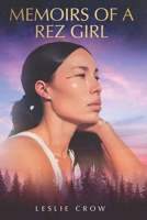 Memoirs of a Rez Girl B0F5QVN5M9 Book Cover