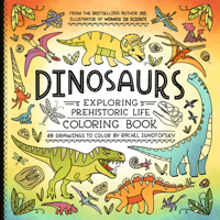 Dinosaurs!: Science and Nature Coloring Book: 40 Drawings to Color 0593799879 Book Cover