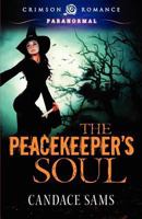 The Peacekeeper's Soul 1440554722 Book Cover