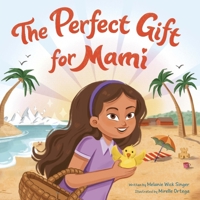 The Perfect Gift for Mami 0063284588 Book Cover