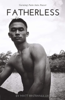 Fatherless: Turning Pain Into Power B08R6TGSRN Book Cover