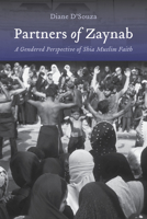 Partners of Zaynab: A Gendered Perspective of Shia Muslim Faith 1611173779 Book Cover