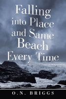 Falling into Place and Same Beach Every Time 1796086134 Book Cover