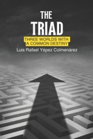 The Triad: Three Worlds with a Common Destiny B0DWSWXJ8M Book Cover