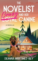The Novelist and Her Crazy Canine B0DZGSH3X1 Book Cover